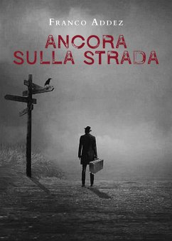 Ancora sulla strada (eBook, ePUB) - Addez, Franco