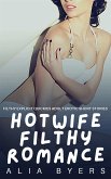 Hotwife Filthy Romance (eBook, ePUB)