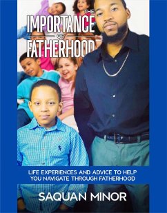 The Importance Of Fatherhood (eBook, ePUB) - Minor, Saquan