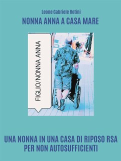 Nonna Anna a casa mare (eBook, ePUB) - Gabriele Rotini, Leone