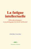 La fatigue intellectuelle (eBook, ePUB)