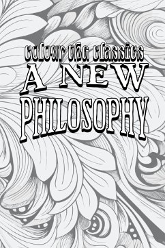 A New Philosophy - Colour the Classics