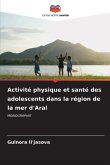 Activité physique et santé des adolescents dans la région de la mer d'Aral