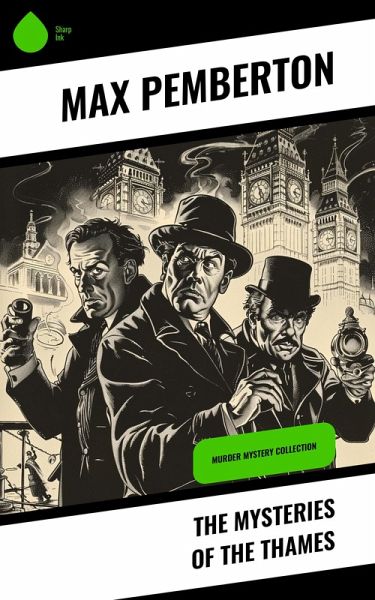 The Mysteries of the Thames (eBook, ePUB) The Mysteries of the Thames (eBook, ePUB)