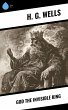 God the Invisible King (eBook, ePUB) - Bild 1