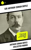 Arthur Conan Doyle: Collected Works (eBook, ePUB)