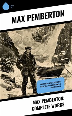 Cover Max Pemberton: Complete Works (eBook, ePUB)