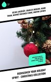 Rediscover Your Holiday Spirit - Christmas Collection (eBook, ePUB)