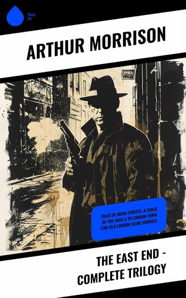 The East End - Complete Trilogy (eBook, ePUB)