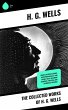 The Collected Works of H. G. Wells... - Bild 1