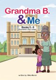 Grandma B. & Me: Books 5 - 8 (eBook, ePUB)
