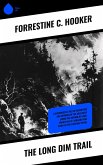 The Long Dim Trail (eBook, ePUB)