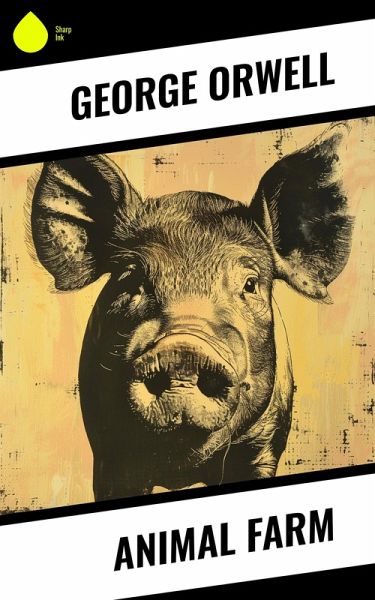 Animal Farm (eBook, ePUB) Animal Farm (eBook, ePUB)