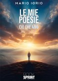 Le mie poesie - Ciò che amo (eBook, ePUB)