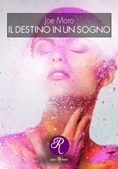 Il destino in un sogno (eBook, ePUB) - Moro, Joe