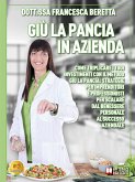 Giù La Pancia In Azienda (eBook, ePUB)