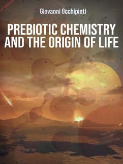 Prebiotic chemistry and the origin of life (eBook, ePUB) - Occhipinti, Giovanni