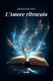 L&quote;Amore ritrovato (eBook, ePUB)