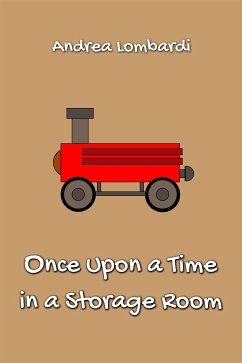 Once Upon a Time in a Storage Room (eBook, ePUB) - Lombardi, Andrea