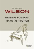 Grenville Dean Wilson - Material for Early Piano Instruction (3 Books) (eBook, ePUB)