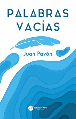 Palabras Vacías (eBook, ePUB) - Pavón, Juan