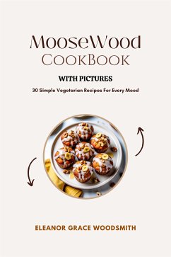 Cover Moosewood Cookbook, With Pictures (eBook, ePUB)