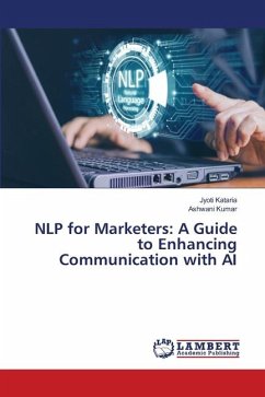 NLP for Marketers: A Guide to Enhancing Communication with AI - Kataria, Jyoti;Kumar, Ashwani