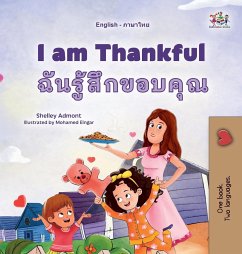 I am Thankful (English Thai Bilingual Children's Book) - Admont, Shelley; Books, Kidkiddos