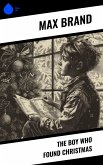 The Boy Who Found Christmas (eBook, ePUB)