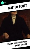 Walter Scott: Complete Short Stories (eBook, ePUB)