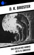 The Collected Works of D. K. Broster... - Bild 1
