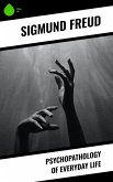 Psychopathology of Everyday Life (eBook, ePUB) Psychopathology of Everyday Life (eBook, ePUB)