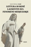 Lettura di René Laurentin sul fenomeno Medjugorje (eBook, ePUB)