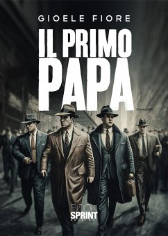 Il Primo Papa (eBook, ePUB) - Fiore, Gioele