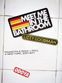 Meet Me in the Bathroom (eBook, ePUB)