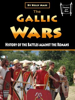 The Gallic Wars (eBook, ePUB) - Mass, Kelly