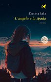 L&quote;angelo e la spada (eBook, ePUB)