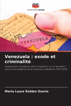 Venezuela : exode et criminalité - Roldan Osorio, Maria Laura