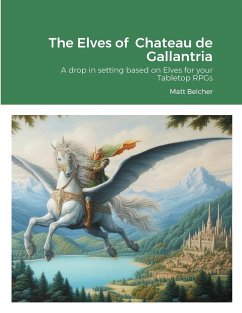 The Elves of Chateau de Gallantria - Belcher, Matt