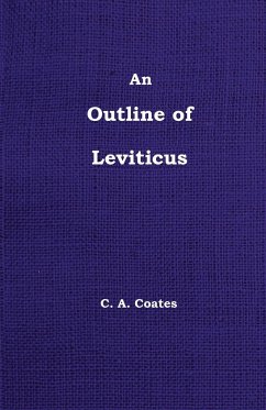 An Outline of Leviticus - Coates, Charles A.