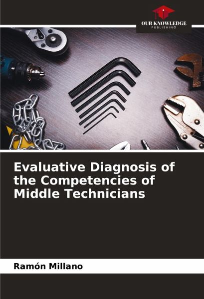Evaluative Diagnosis of the Competencies of Middle Technicians Evaluative Diagnosis of the Competencies of Middle Technicians