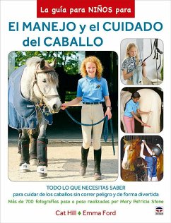 Cover La guía para niños para el manejo y el cuidado del caballo