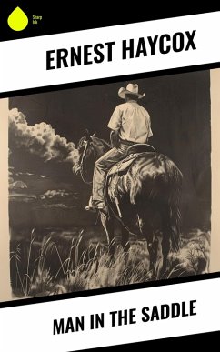 Man in the Saddle (eBook, ePUB) - Haycox, Ernest