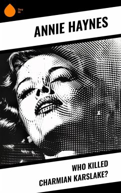 Who Killed Charmian Karslake? (eBook, ePUB) Cover Who Killed Charmian Karslake? (eBook, ePUB)