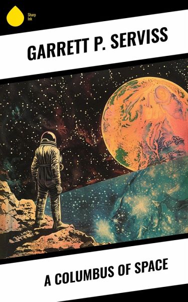 A Columbus of Space (eBook, ePUB) A Columbus of Space (eBook, ePUB)