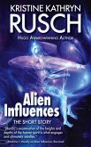 Alien Influences: The Short Story (eBook, ePUB)