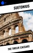 The Twelve Caesars (eBook, ePUB) - Bild 1