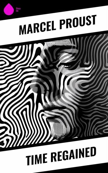 Time Regained (eBook, ePUB) Time Regained (eBook, ePUB)