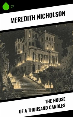 The House of a Thousand Candles (eBook, ePUB) - Nicholson, Meredith