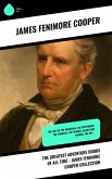 The Greatest Adventure Books of All Time - James Fenimore Cooper Collection (eBook, ePUB)